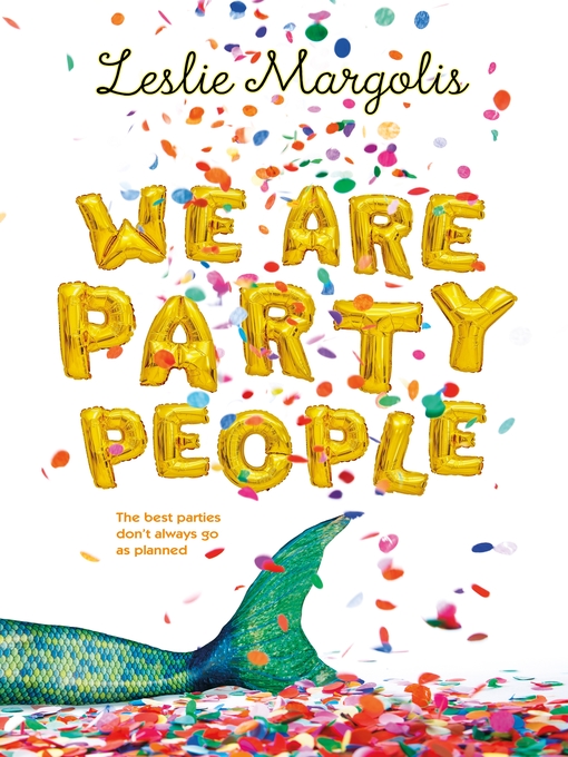 Title details for We Are Party People by Leslie Margolis - Wait list
